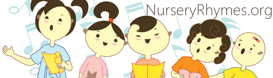 NurseryRhymes.org - Nursery Rhymes Lyrics and Music